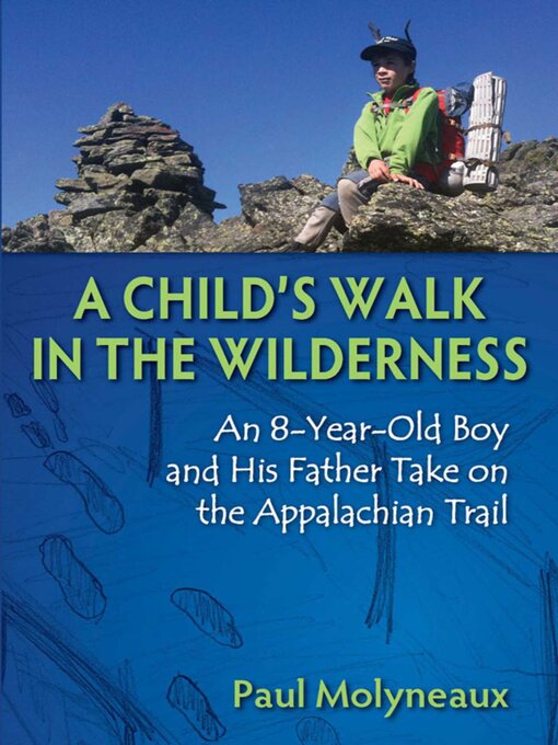 Title details for Child's Walk in the Wilderness by Paul Molyneaux - Wait list